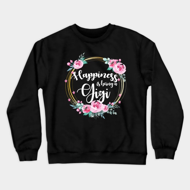Happiness Is Being A Gigi Floral Crewneck Sweatshirt by LiFilimon